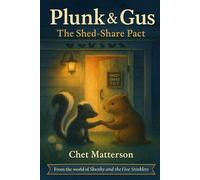 Plunk & Gus: The Shed Share Pack
