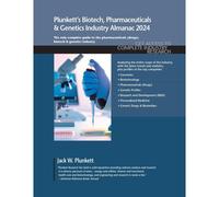 Plunkett's Biotech, Pharmaceuticals & Genetics Industry Almanac 2024
