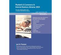 Plunkett's E-Commerce & Internet Business Almanac 2024