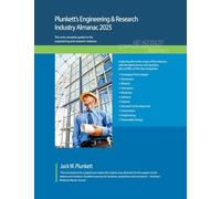 Plunkett's Engineering & Research Industry Almanac 2025: The Only Comprehensive Guide to the Engineering & Research Industry