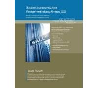 Plunkett's Investment & Asset Management Industry Almanac 2025