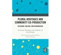 Plural Heritages And Community Co-Production