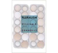 Pluralism by William E. Connolly William E. Connolly (Auteur)