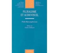Pluralisme et audiovisuel Marcangelo-leos p. (Auteur)