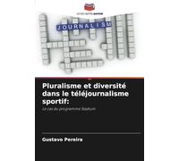 Pluralisme et diversité dans le téléjournalisme sportif:: Le cas du programme Stadium