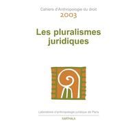 Pluralismes juridiques (Les) - LAJ - Karthala - broché - Etude