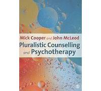 Pluralistic Counselling And Psychotherapy