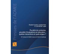Pluralité de contextes, pluralité d'évaluations en éducation : quelles interactions et quels enjeux?