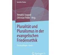 Pluralité et pluralisme dans l'éthique protestante de la paix
