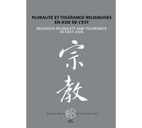 Pluralité et tolérance religieuses en Asie de l'est N°45/2021 - Kim Daeyeol - Presses Universitaires Vincennes - broché - Revue