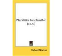 Pluralities Indefensible Richard Newton (Auteur)