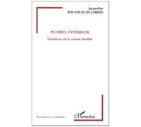 Pluriel intérieur : Variations sur le roman familial