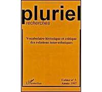 Pluriel Recherches 5 Vocabulaire Historique Et Critiques Des Relations Inter Ethniques