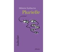 Plurielle - Guillaume Mélanie - David - broché - Roman