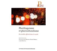 Plurilinguisme et pluriculturalisme Des modèles officiels dans le monde - Collectif - Presses Universite De Montreal - broché - Essai