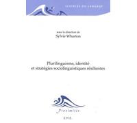 Plurilinguisme, Identité Et Stratégies Sociolinguistiques Résilientes