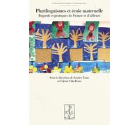 PLURILINGUISMES ET ÉCOLE MATERNELLE : REGARDS ET PRATIQUES DE FRANCE ET D´AILLEURS