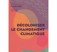 Plurivers #1 Décoloniser le changement climatique - Collectif - Du Commun Les Eds - broché - Revue