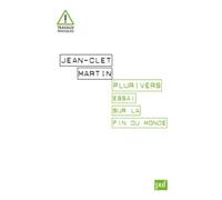 Plurivers. Essai sur la fin du monde - Jean-Clet Martin - Puf - broché - Essai