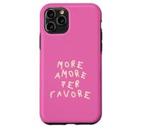 Plus Amore per Favore Coque pour iPhone 11 Pro