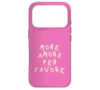 Plus Amore per Favore Coque pour iPhone 17 Pro