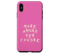 Plus Amore per Favore Coque pour iPhone XS Max