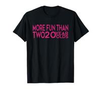 Plus amusant que le 40e anniversaire de deux femmes de 20 ans T-Shirt