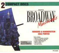 Plus au programme|Porter C |Rodgers - More Broadway Musicals--------
