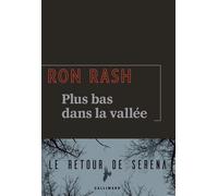 Plus bas dans la vallée - Ron Rash - Gallimard - broché - Roman