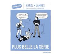 Plus belle la série - Emilie Harel - Casterman - broché - Bande dessinée