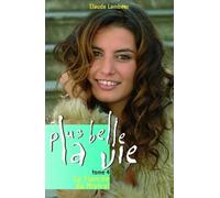 Plus belle la vie T04 La Fiancée du Mistral Tome 4 - Claude Lambesc - Le Tigre Bleu - broché - Roman