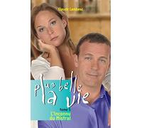 Plus Belle la vie T5 - Inconnu du Mistral