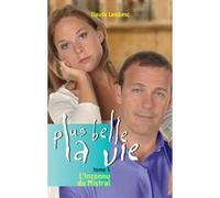Plus Belle la vie T5 - Inconnu du Mistral