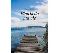 Plus belle ma vie - Claude Cruzel - Baudelaire - broché - Poésie