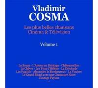 Cosma, Vladimir - Cosma : Les Plus Belles Chansons, Cinéma & Télévision, Volume 1 (UK Import)