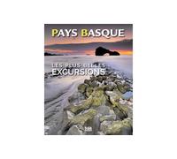 Plus belles excursions du pays basque, les - labourd, basse-navarre, soule - YANIZ, SANTIAGO - SUA - broché - Guide