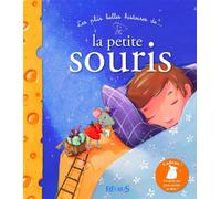 PLUS BELLES HISTOIRES DE LA PETITE SOURIS (LES) +SAC