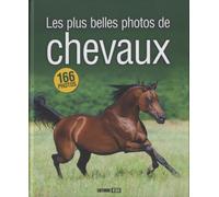 PLUS BELLES PHOTOS DE CHEVAUX (LES) (0)
