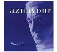 Charles Aznavour – Plus Bleu – CD