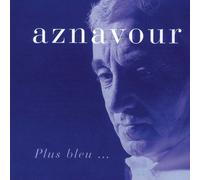 Charles Aznavour – Plus Bleu – CD