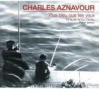 Plus Bleu Que Tes Yeux - Dutch Import