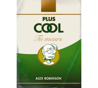 Plus cool tu meurs - Alex Robinson - Rackham - relié - Bande dessinée