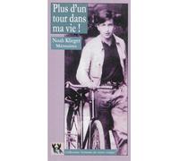 Plus d’un tour dans ma vie ! Mémoires - Noah Klieger - Elkana - broché - Récit