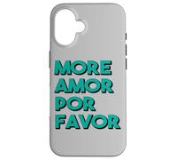 Plus d'amour s'il Vous plaît Plus d'Amor Por Favor Grand Coque pour iPhone 16
