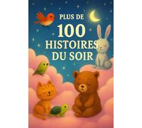 Plus de 100 Histoires du Soir