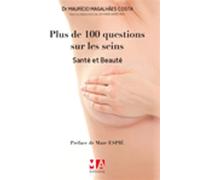 Plus de 100 questions sur les seins Santé et beauté - MA éditions - Ma Editions - broché - Etude