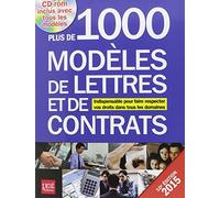 Plus de 1000 modèles de lettres et de contrats 2015: Indispensable pour faire respecter vos droits dans tous les domaines