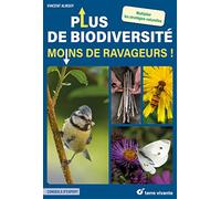 Plus de biodiversité, moins de ravageurs !: Multiplier les stratégies naturelles