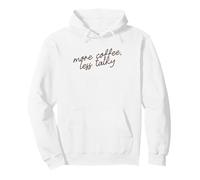 Plus de café, Moins bavard Script de Phrase Minimaliste Sweat à Capuche