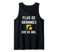 Plus de Grammes que de Mal Soirée Fête Humour Alcool Drôle Débardeur